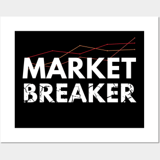 The Market Breaker Posters and Art